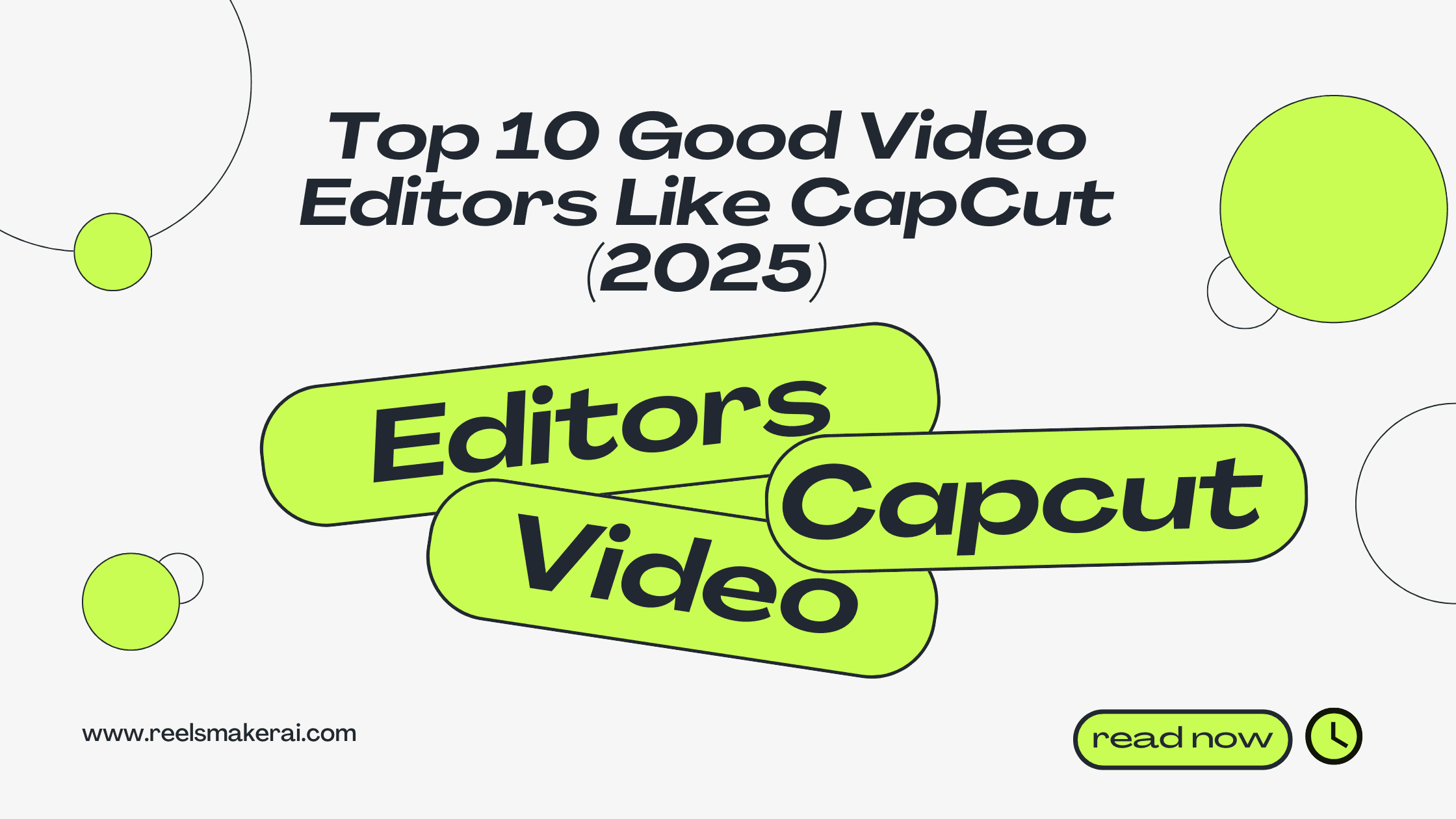 Top 10 Good Video Editors Like CapCut (2025)